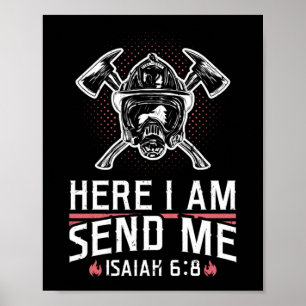 Hier bin ich schicken Isaiah 6:8 Feuerwehrmann Red Poster