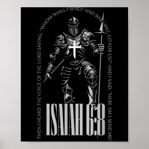 Hier bin ich, sende Jesaja 6 8 Kreuzritter Tempelr Poster
