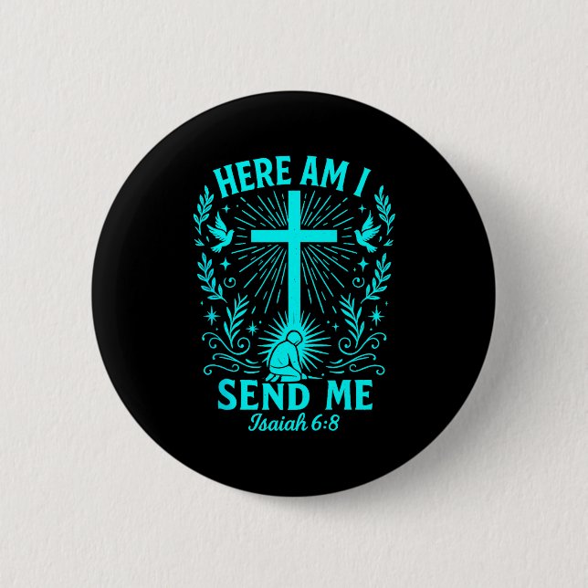 Hier bin ich, sende mich Jesaja 6_8 Christlicher B Button (Vorderseite)