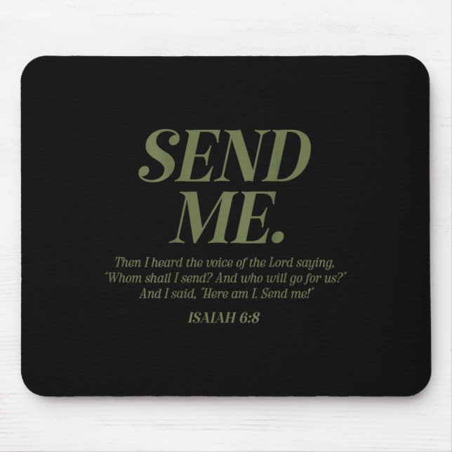 Hier bin ich, sende mich Jesaja 6:8 Christlicher B Mousepad (Vorne)