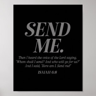 Hier bin ich, sende mich Jesaja 6:8 Christlicher B Poster
