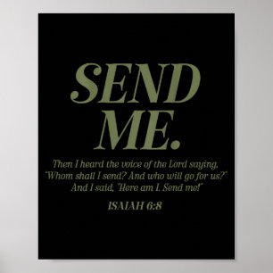 Hier bin ich, sende mich Jesaja 6:8 Christlicher B Poster