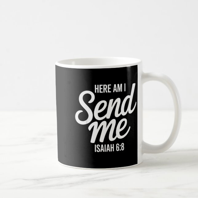 Hier bin ich, sende mich Jesaja 6,8 Missions-Schri Kaffeetasse (Rechts)