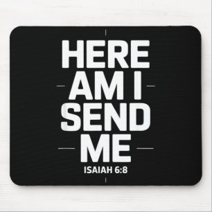Hier bin ich, sende mich Jesaja 6,8 Missions-Schri Mousepad