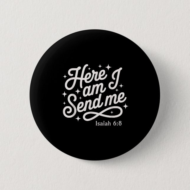Hier bin ich, sende mich Jesaja 6:8 Missionsreisen Button (Vorderseite)