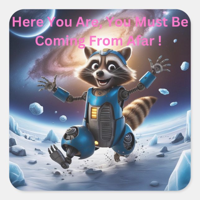 Hier bist du, du musst aus der Ferne kommen Quadratischer Aufkleber (Vorderseite)