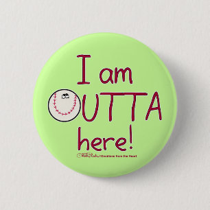 Hier draußen! Baseballzeichen Button