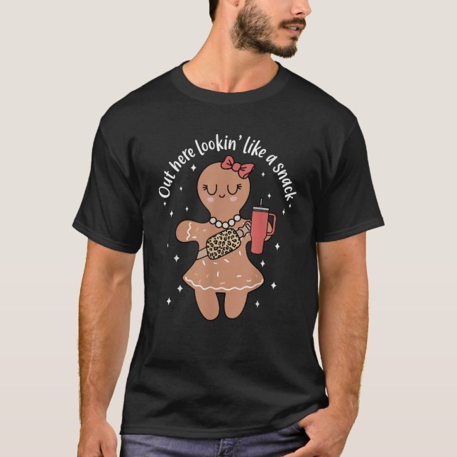 Hier draußen sieht man wie ein Snack Lebkuchen Wei T-Shirt (Vorderseite)