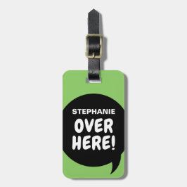 Hier drüben! (personalisierbar) gepäckanhänger