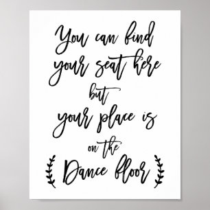 Hier finden Sie Ihren Sitzplatz Poster