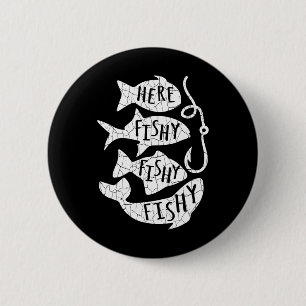 Hier Fisch Funny Gift für Angelfreunde Vater Button