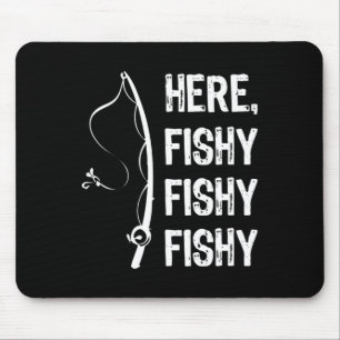 Hier Fischig Fischig T-Shirt Lustige Angel-Shirts Mousepad