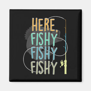 Hier Fishy Angler Angelrute Fisch Angeln Sagen Magnet
