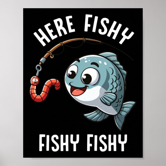 Hier Fishy Fishing Funny Worm Niedlich Fish Fisher Poster (Vorne)