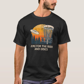 Hier für Bier und Discs trinken Disc Golf Alkohol T-Shirt