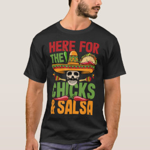 Hier für Chicks Salsa Cinco de Mayo Kostüm T-Shirt