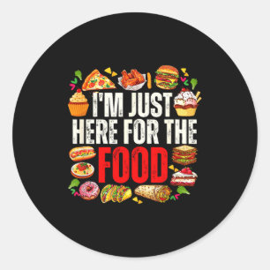 Hier für das Essen lustiger Foodie-Humor Snacks-Li Runder Aufkleber