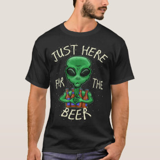 Hier für die Bier Alien Funny Beer Sprichworte T-Shirt