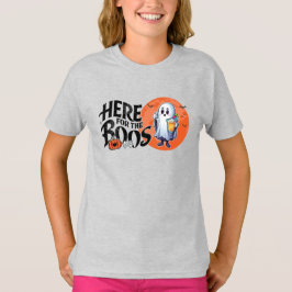 Hier für die Boos | Trinken Sie, und lassen Sie si T-Shirt