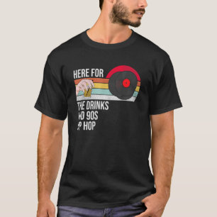 Hier für die Getränke und 90er Hip Hop Funny Rap Q T-Shirt