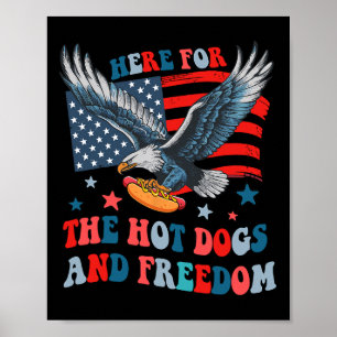 Hier für die heißen Hunde und Freiheit 4. Juli Jun Poster