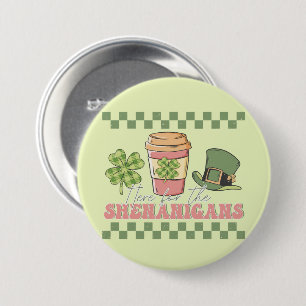 Hier für die Shenanigans - Kaffee in Klee Button