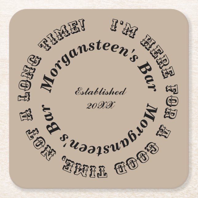 Hier für eine gute Zeit Bar oder Man Höhle Name Rechteckiger Pappuntersetzer (Vorderseite)