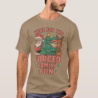 Hier für erzwungenen Familien-Spaß Weihnachtsmann  T-Shirt