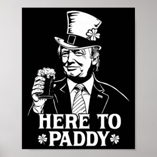 Hier für Paddy Trump St. Patrick's Day Glücksscham Poster