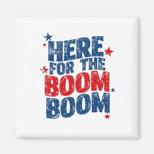 Hier für The Boom 4. Juli Patriotic Magnet