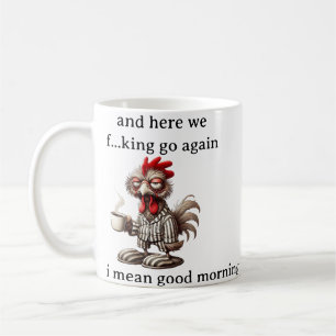 Hier Geht Es Wieder Los Huhn   Lustiger Hahn Kaffe Kaffeetasse