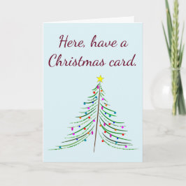 Hier, haben Sie eine Weihnachtskarte. Jetzt verlas Feiertagskarte