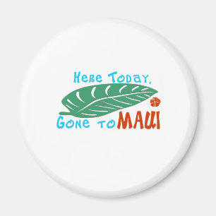 Hier heute gegangen zu Maui-T-Shirt Magnet
