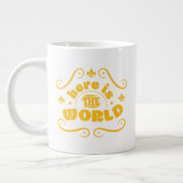 Hier ist die Welt Jumbo-Tasse