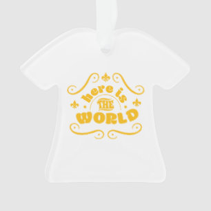 Hier ist die Welt Ornament