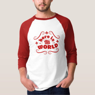 Hier ist die Welt T-Shirt