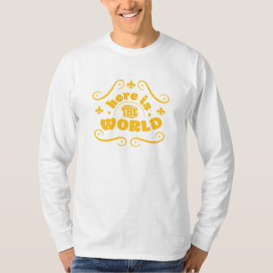 Hier ist die Welt T-Shirt