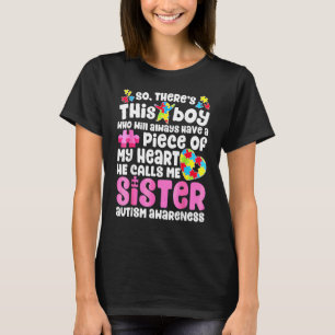 Hier ist dieser B Oy, den er M E S Ister Autism Be T-Shirt