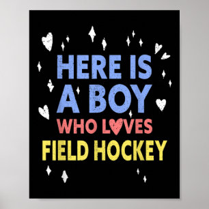 Hier ist ein Junge, der Feldhockey liebt Lustiges Poster
