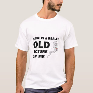 Hier ist ein wirklich altes Bild von mir - Funny T-Shirt