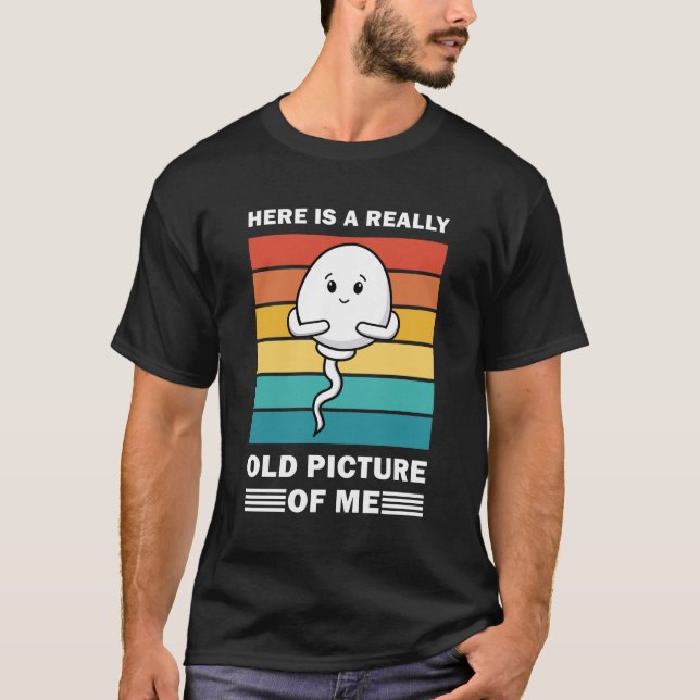 Hier ist ein wirklich altes Bild von mir - Funny T-Shirt (Vorderseite)