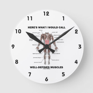 Hier ist, was ich gut definierte Muskeln nennen wü Runde Wanduhr