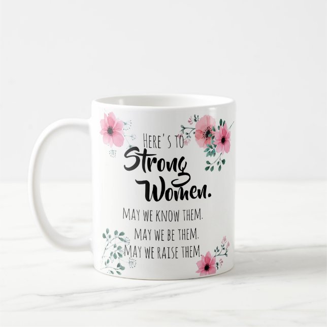 Hier ist zu Starke Frauen Zitat Wasserfarbenflora Kaffeetasse (Links)