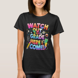 Hier komme ich zur 1. Klasse T-Rex Süß Achtung Ers T-Shirt