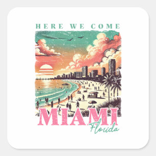 Hier kommen wir Miami Florida – Vintage Miami Beac Quadratischer Aufkleber
