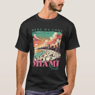 Hier kommen wir Miami Florida – Vintage Miami Beac T-Shirt