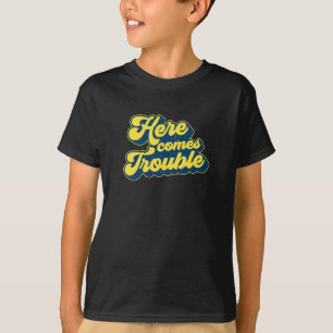 Hier kommt Ärger T-Shirt