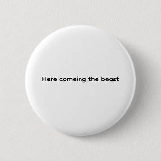 Hier kommt das Biest Button