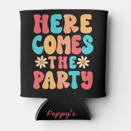 Hier kommt das Party Bridesmaid Bachelorette Dosenkühler