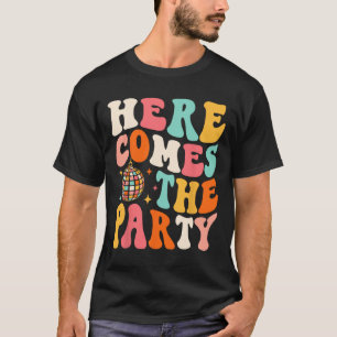 Hier kommt das Party Retro Bachelorette Bridal Tei T-Shirt